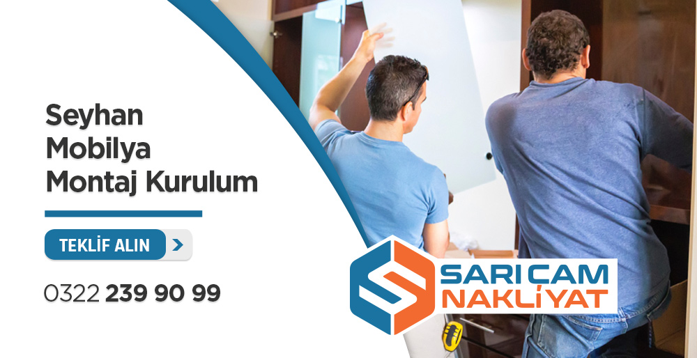 Seyhan Mobilya Montaj Kurulum